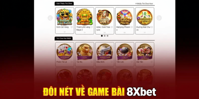 Tìm hiểu sơ lược sảnh game bài 8XBet